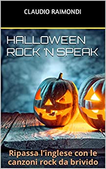 Halloween rock ’n speak: Ripassa l’inglese con le canzoni rock da brivido