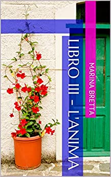 Libro III – L’Anima (STORIE DA CARTOMANTE Vol. 3)