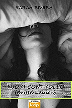 Fuori controllo: (cutted edition)