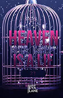 Heaven is a lie: (Darkromance)