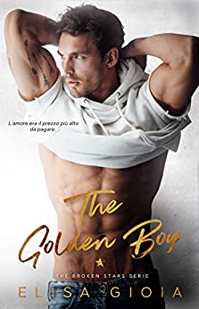 The Golden Boy (The Broken Stars Serie Vol. 1)