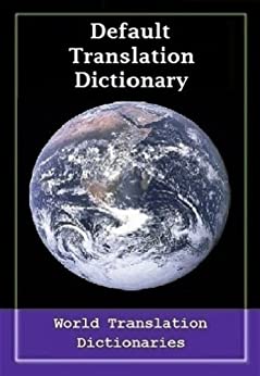 Default Translation Dictionary – Italian to English – Primary Dictionary (Traduzione dizionario predefinito – Italiano a Inglese – Dizionario primaria) Updated