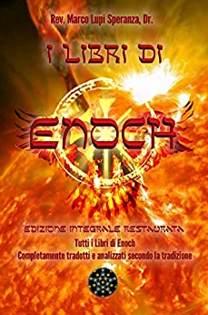 I Libri di Enoch: Edizione integrale restaurata
