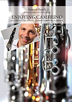 ENJOYING CAMERINO: Per 2 clarinetti, sax contralto e quartetto di clarinetti