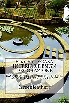 Feng Shui: CASA INTERIOR DESIGN DECORAZIONE