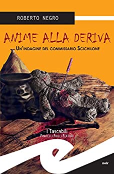 Anime alla deriva. Un’indagine del comissario Scichilone