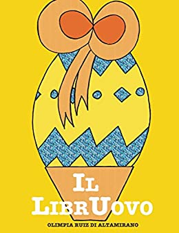 Il LibrUovo: Un uovo davvero speciale… una vera sorpresa!