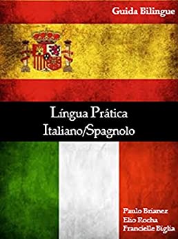 Língua Prática: Italiano / Spagnolo: guida bilingue