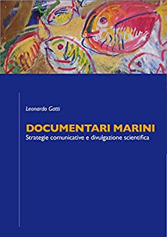 Documentari Marini: Strategie comunicative e divulgazione scientifica