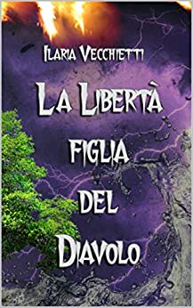 La Libertà figlia del Diavolo