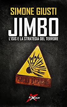 Jimbo, l’Isis e la strategia del terrore: La teoria del complotto e il più improbabile degli antieroi