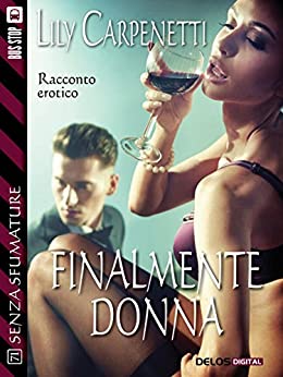 Finalmente donna (Senza sfumature)