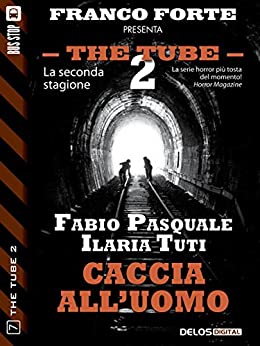 Caccia all’uomo (The Tube 2)