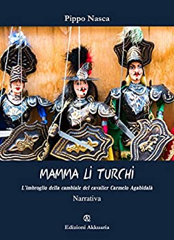 Mamma li Turchi: L’imbroglio della cambiale del cavalier Carmelo Agabidalà