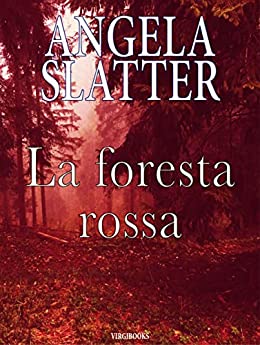 La foresta rossa