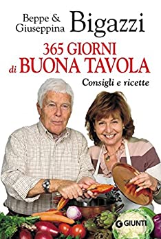 365 giorni di buona tavola (Cucina e benessere)