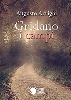 Gridano i campi