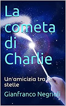 La cometa di Charlie: Un’amicizia tra le stelle