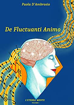 DE FLUCTUANTI ANIMO (L’Eterea Mente Vol. 1)