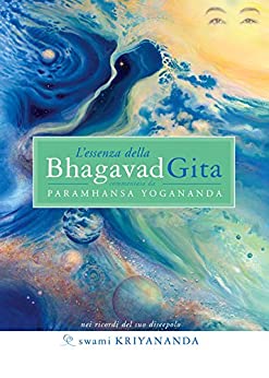 L’essenza della Bhagavad Gita