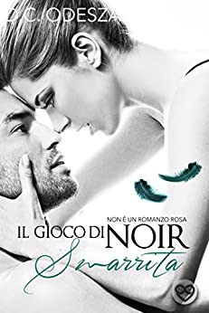 Il gioco di Noir – Smarrita: Romanzo erotico (Part Vol. 3)