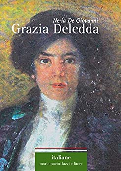 Grazia Deledda (Italiane Vol. 3)