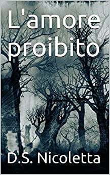 L’amore proibito (volume 2)