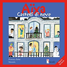 AÏXA: Castelli di neve