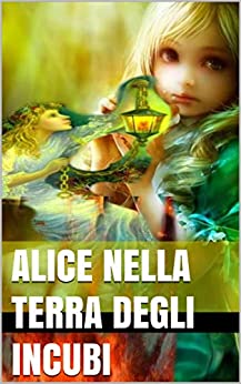 Alice nella terra degli incubi