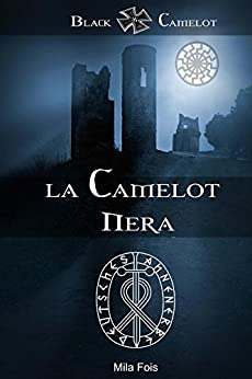 Black Camelot – La Camelot Nera