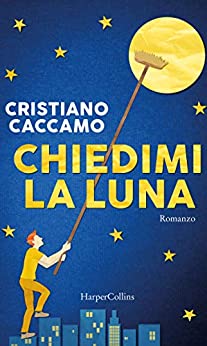 Chiedimi la luna