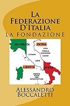 La Federazione D'Italia: La Fondazione