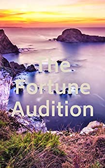 The Fortune Audition