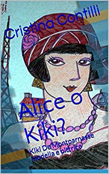 Alice o Kiki?: Kiki De Montparnasse modella e pittrice
