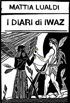 I diari di Iwaz (Formazione Coach Vol. 3)