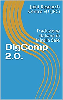 DigComp 2.0.: Traduzione italiana di Mirella Sale