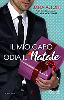 Il mio capo odia il Natale (Reindeer Falls Series Vol. 1)