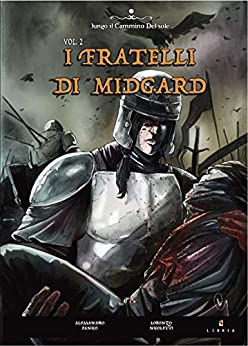 I fratelli di Midgard (Lungo il cammino del sole Vol. 2)