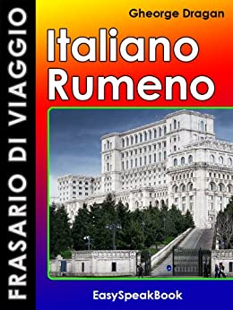 Frasario di viaggio Italiano - Rumeno