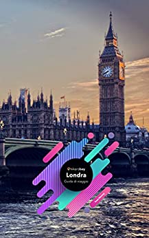 Guida turistica Londra: Guida turistica, mappe e viaggi.