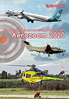 AEROZOOM 2020: Itinerario tra gli aeromobili operanti in Italia