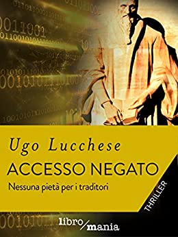 Accesso negato: Nessuna pietà per i traditori