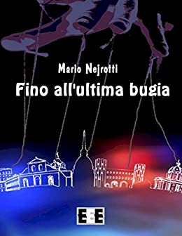 Fino all’ultima bugia (Giallo, Thriller & Noir Vol. 8)