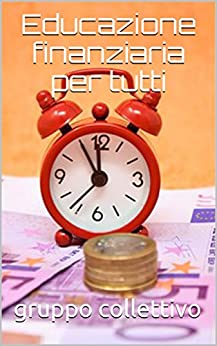 Educazione finanziaria per tutti