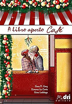 A Libro Aperto Cafe’ (BrandNewRomance DriEditore Vol. 7)