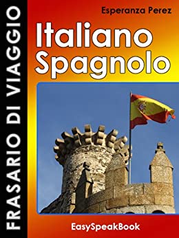 Frasario di viaggio Italiano – Spagnolo