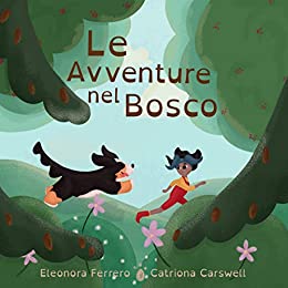 Le Avventure nel Bosco: Una favola per bambini 3-5 anni