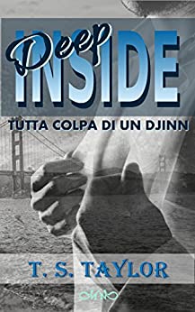 Deep Inside: Tutta colpa di un Djinn (California Series Vol. 1)