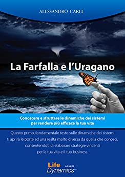 La Farfalla e l’Uragano (Life Dynamics Vol. 1)