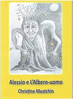 Alessio e l’Albero-uomo: Una favola per bambini